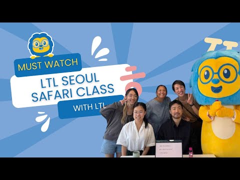 Inside LTL Seoul’s Safari Class ? // Learn Korean Outside the Classroom ??